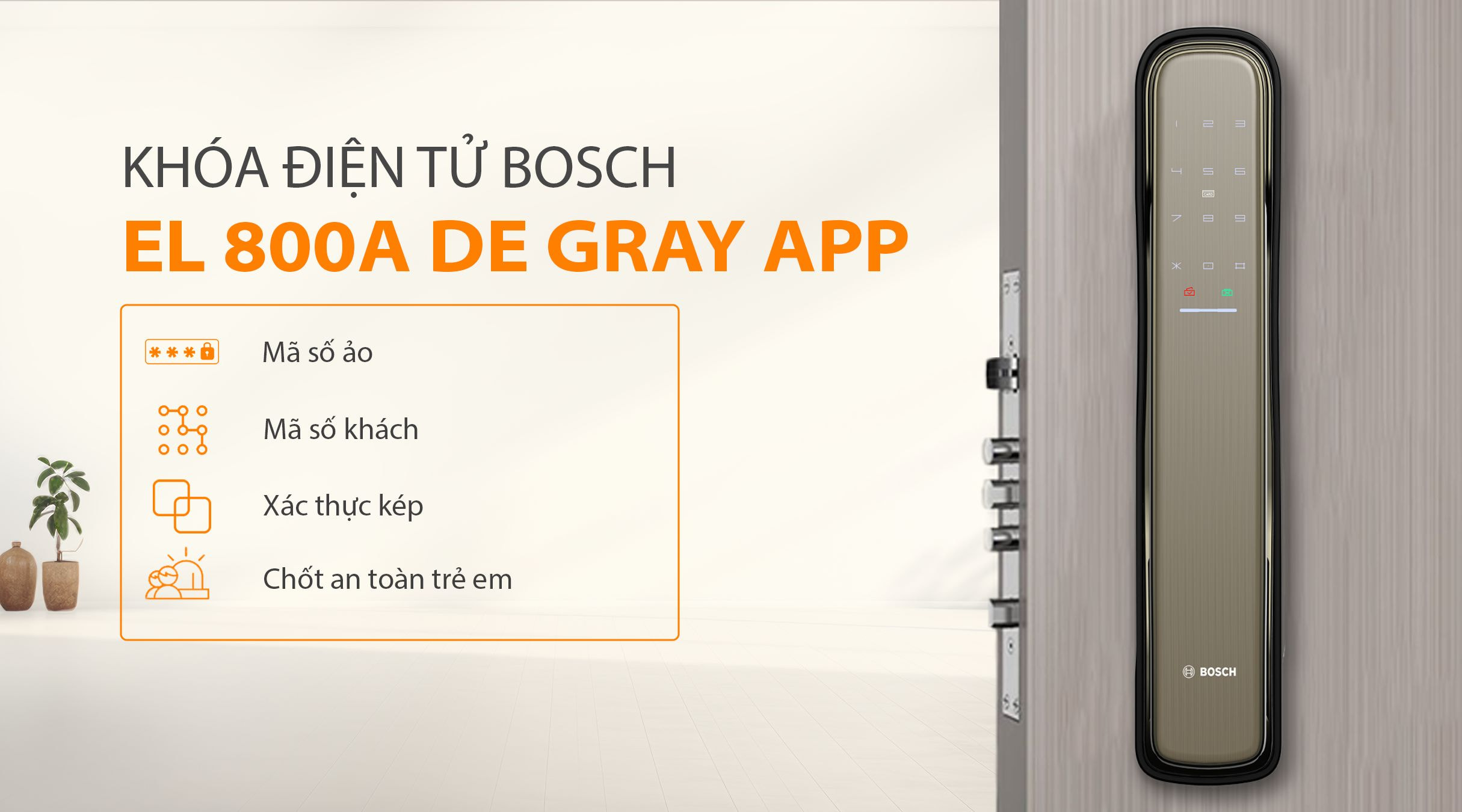 Tính năng bảo mật khóa BOSCH EL 800A DE Xám APP